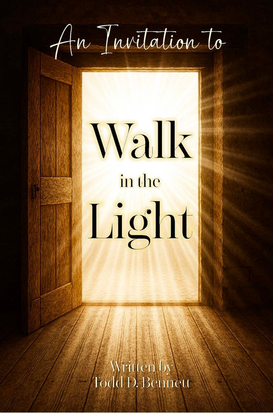 An Invitation To Walk In The Light