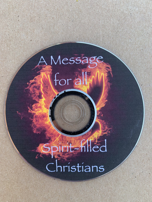 A Message for all Spirit-filled Christians