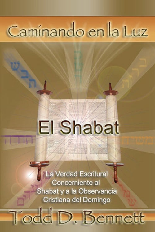 El Shabat - Caminar En La Luz #8